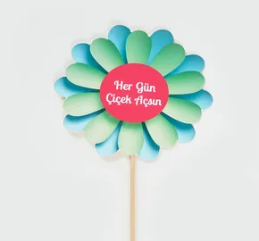 Her Gün Çiçek Açsın Pankart